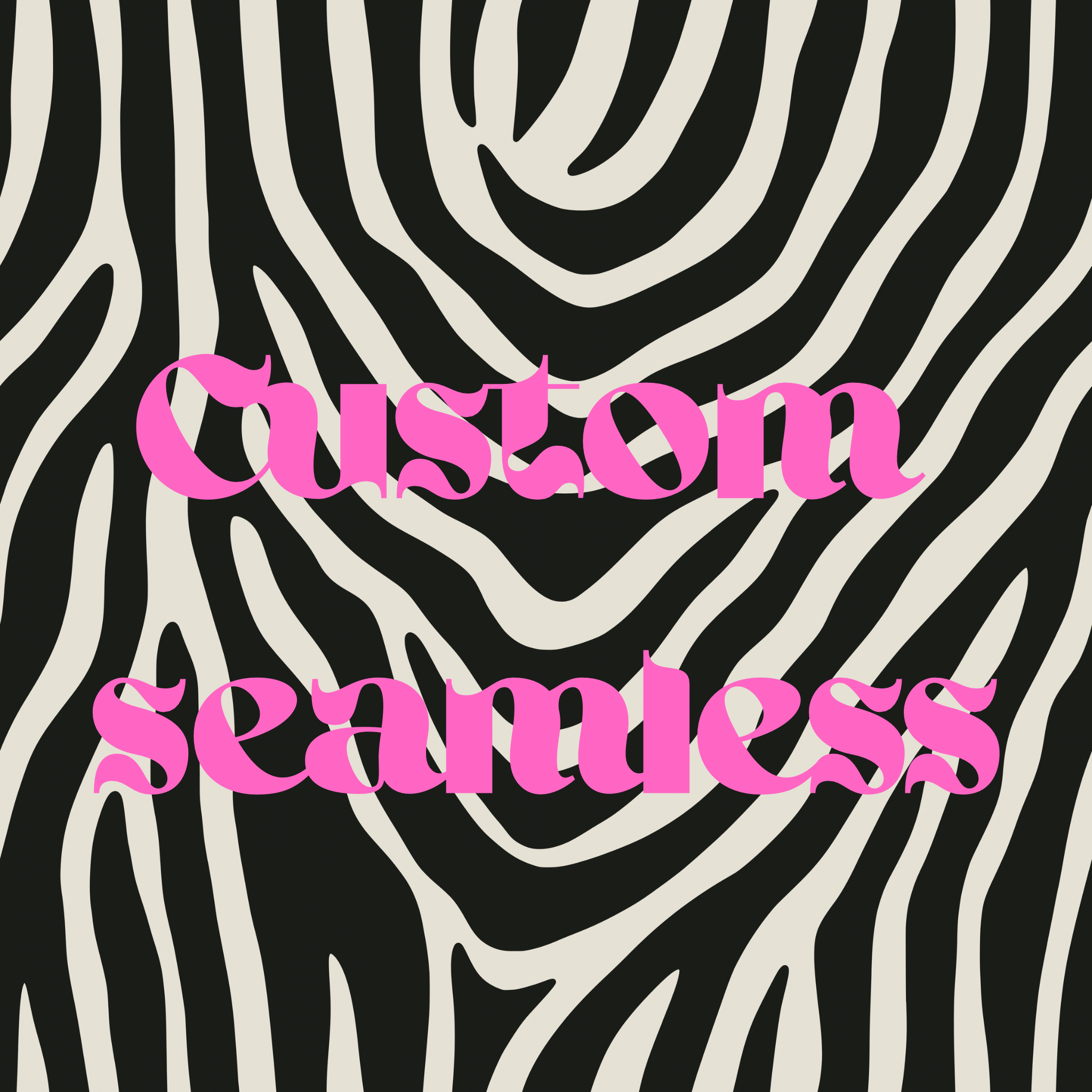 Custom Seamless